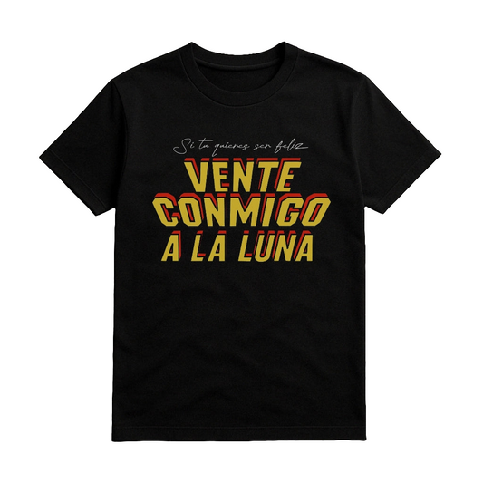 CAMISETA “VENTE CONMIGO A LA LUNA”