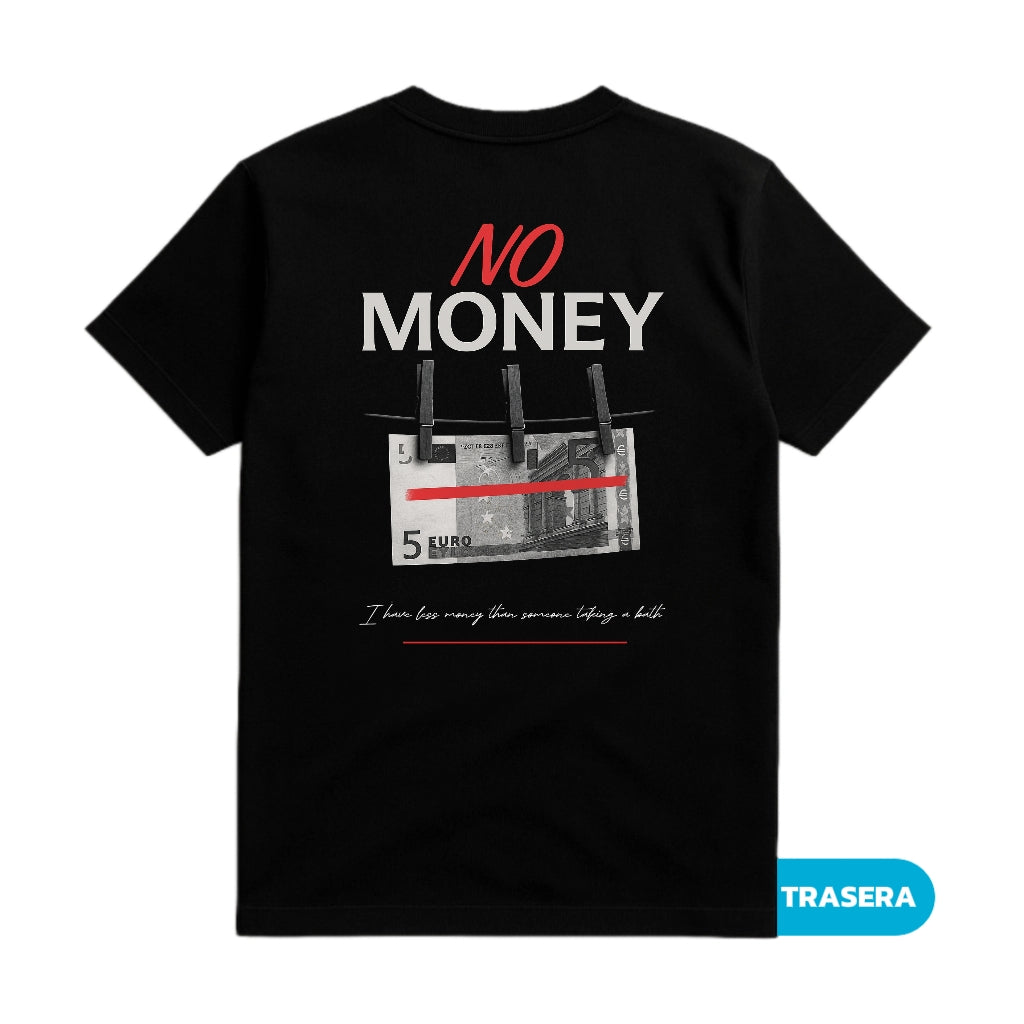 CAMISETA “NO MONEY”