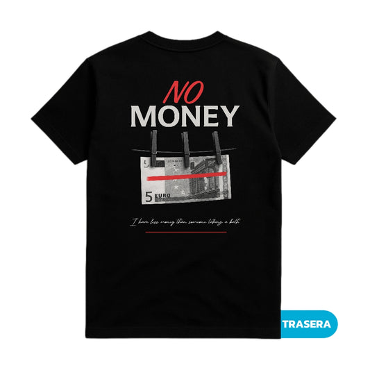 CAMISETA “NO MONEY”