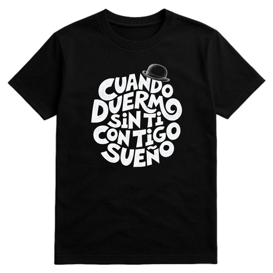 Camiseta Cuando duermo sin ti